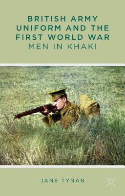 Imagen del vendedor de British Army Uniform and the First World War: Men in Khaki (Hardback or Cased Book) a la venta por BargainBookStores