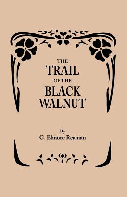 Bild des Verkufers fr Trail of the Black Walnut [Second Edition, 1965] (Paperback or Softback) zum Verkauf von BargainBookStores