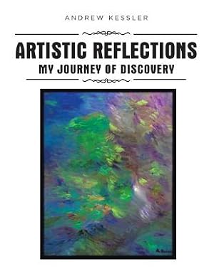 Seller image for Artistic Reflections: My Journey of Discovery (Paperback or Softback) for sale by BargainBookStores