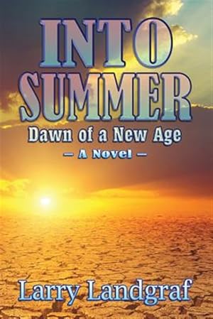 Imagen del vendedor de Into Summer: Dawn of a New Age a la venta por GreatBookPrices