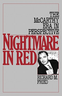 Seller image for Nightmare in Red: The McCarthy Era in Perspective (Paperback or Softback) for sale by BargainBookStores