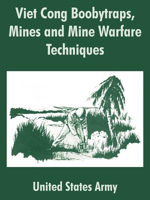 Imagen del vendedor de Viet Cong Boobytraps, Mines and Mine Warfare Techniques (Paperback or Softback) a la venta por BargainBookStores