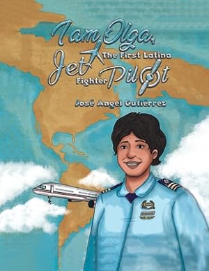 Seller image for I Am Olga, The First Latina Jet Fighter Pilot (Paperback or Softback) for sale by BargainBookStores