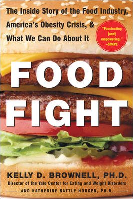 Seller image for Food Fight : The Inside Story of the Food Industry, America's Obesity Crisis, and What We Can Do About It for sale by GreatBookPrices