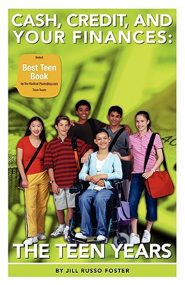 Seller image for Cash, Credit, and Your Finances: The Teen Years (Paperback or Softback) for sale by BargainBookStores