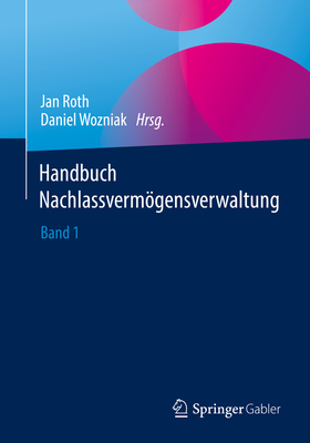 Immagine del venditore per Handbuch Nachlassverm�gensverwaltung: Band 1 (Paperback or Softback) venduto da BargainBookStores