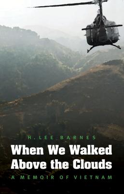 Immagine del venditore per When We Walked Above the Clouds: A Memoir of Vietnam (Paperback or Softback) venduto da BargainBookStores