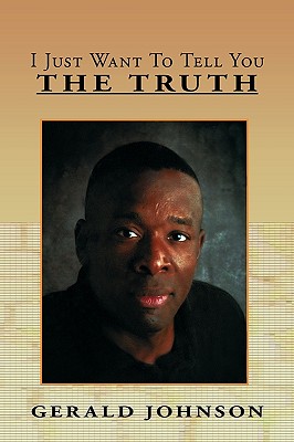 Seller image for I Just Want to Tell You the Truth (Paperback or Softback) for sale by BargainBookStores