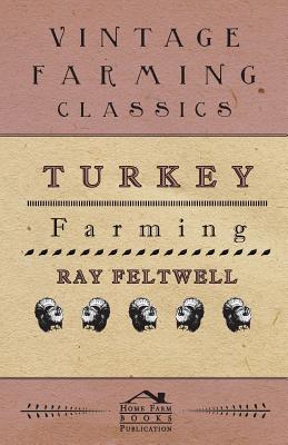 Bild des Verkufers fr Turkey Farming (Paperback or Softback) zum Verkauf von BargainBookStores