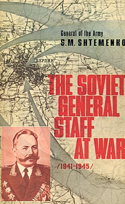 Imagen del vendedor de The Soviet General Staff at War: 1941-1945 (Paperback or Softback) a la venta por BargainBookStores