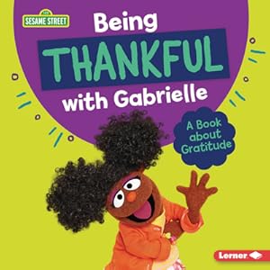 Immagine del venditore per Being Thankful with Gabrielle: A Book about Gratitude (Hardback or Cased Book) venduto da BargainBookStores