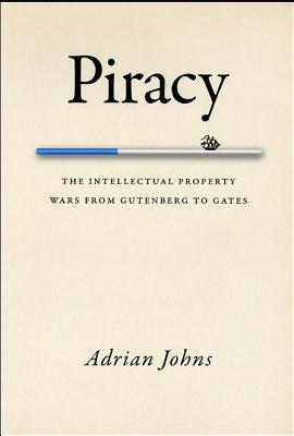 Imagen del vendedor de Piracy: The Intellectual Property Wars from Gutenberg to Gates (Paperback or Softback) a la venta por BargainBookStores