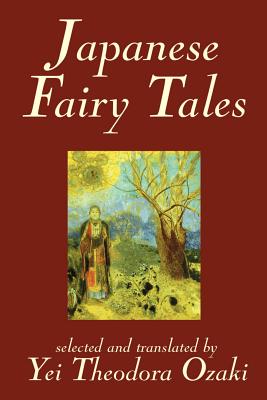 Seller image for Japanese Fairy Tales by Yei Theodora Ozaki, Classics (Paperback or Softback) for sale by BargainBookStores