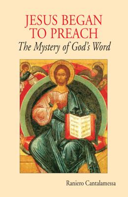 Seller image for Jesus Began to Preach: The Mystery of God's Word (Paperback or Softback) for sale by BargainBookStores