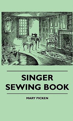 Seller image for Singer Sewing Book (Hardback or Cased Book) for sale by BargainBookStores