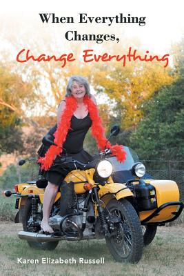 Bild des Verkufers fr When Everything Changes, Change Everything (Paperback or Softback) zum Verkauf von BargainBookStores