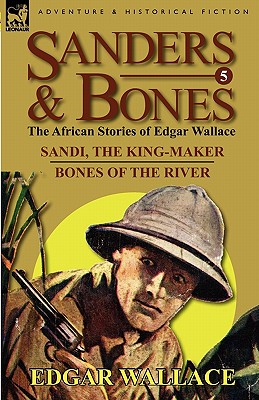 Seller image for Sanders & Bones-The African Adventures: 5-Sandi, the King-Maker & Bones of the River (Paperback or Softback) for sale by BargainBookStores