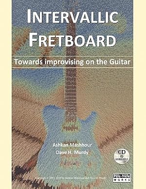 Seller image for Intervallic Fretboard - Towards improvising on the Guitar (Paperback or Softback) for sale by BargainBookStores