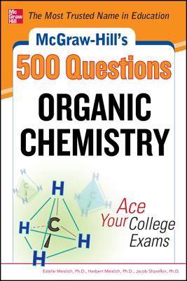 Seller image for McGraw-Hill's 500 Organic Chemistry Questions: Ace Your College Exams: 3 Reading Tests + 3 Writing Tests + 3 Mathematics Tests (Paperback or Softback) for sale by BargainBookStores