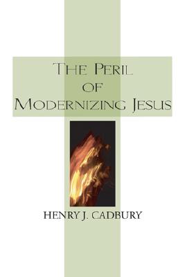 Seller image for The Peril of Modernizing Jesus (Paperback or Softback) for sale by BargainBookStores