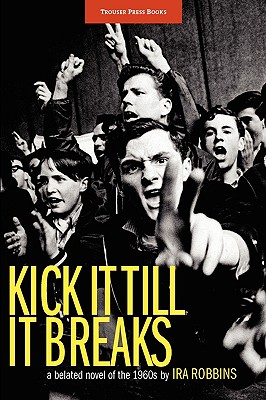Imagen del vendedor de Kick It Till It Breaks (Paperback or Softback) a la venta por BargainBookStores