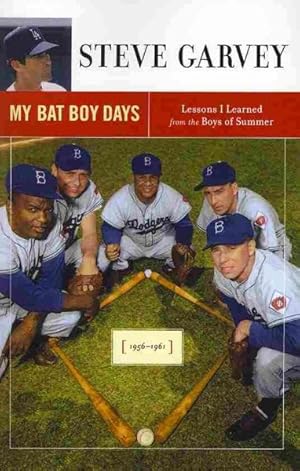 Seller image for My Bat Boy Days : Lessons I Learned from the Boys of Summer for sale by GreatBookPrices