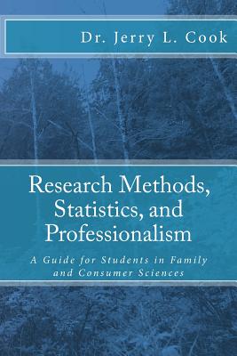 Seller image for Research Methods, Statistics, and Professionalism: A Guide for Students in Family and Consumer Sciences (Paperback or Softback) for sale by BargainBookStores