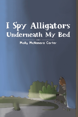 Seller image for I Spy Alligators Underneath My Bed (Paperback or Softback) for sale by BargainBookStores
