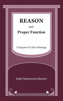 Imagen del vendedor de Reason and Proper Function: A Response to Alvin Plantinga (Paperback or Softback) a la venta por BargainBookStores