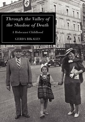 Imagen del vendedor de Through the Valley of the Shadow of Death: A Holocaust Childhood (Hardback or Cased Book) a la venta por BargainBookStores