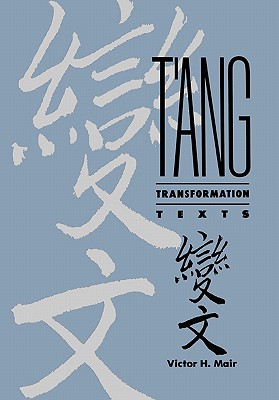 Seller image for T'Ang Transformation Texts: A Study of the Buddhist Contribution to the Rise of Vernacular Fiction and Drama in China (Hardback or Cased Book) for sale by BargainBookStores