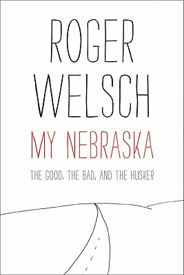 Seller image for My Nebraska: The Good, the Bad, and the Husker (Paperback or Softback) for sale by BargainBookStores