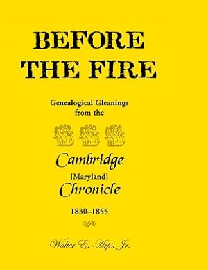 Bild des Verkufers fr Before the Fire: Genealogical Gleanings from the Cambridge Chronicle 1830-1855 (Paperback or Softback) zum Verkauf von BargainBookStores