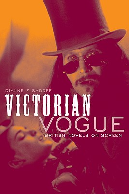 Imagen del vendedor de Victorian Vogue: British Novels on Screen (Paperback or Softback) a la venta por BargainBookStores