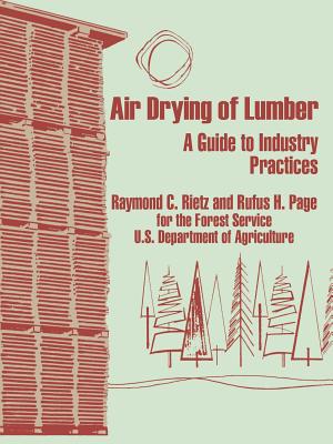 Bild des Verkufers fr Air Drying of Lumber: A Guide to Industry Practices (Paperback or Softback) zum Verkauf von BargainBookStores