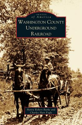 Seller image for Washington County Underground Railroad (Hardback or Cased Book) for sale by BargainBookStores
