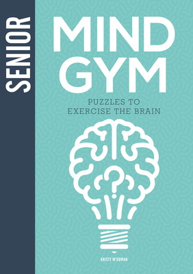 Immagine del venditore per Senior Mind Gym: Puzzles to Exercise the Brain (Hardback or Cased Book) venduto da BargainBookStores