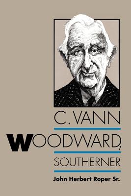 Seller image for C. Vann Woodward, Southerner (Paperback or Softback) for sale by BargainBookStores