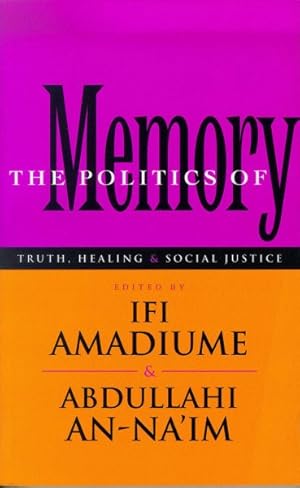 Immagine del venditore per Politics of Memory : Truth, Healing and Social Justice venduto da GreatBookPrices