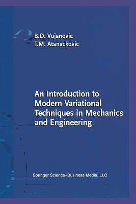 Seller image for An Introduction to Modern Variational Techniques in Mechanics and Engineering (Paperback or Softback) for sale by BargainBookStores