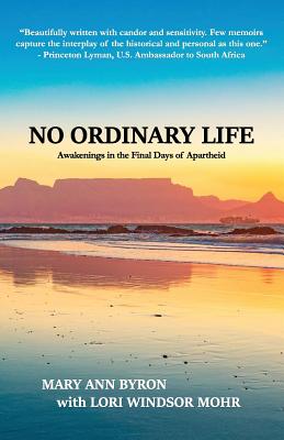 Immagine del venditore per No Ordinary Life: Awakenings in the Final Days of Apartheid (Paperback or Softback) venduto da BargainBookStores