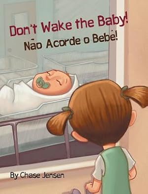 Imagen del vendedor de Don't Wake the Baby!: Babl Children's Books in Portuguese and English (Hardback or Cased Book) a la venta por BargainBookStores