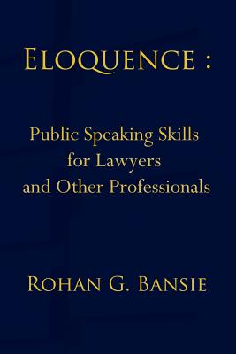 Immagine del venditore per Eloquence: Public Speaking Skills for Lawyers and Other Professionals (Paperback or Softback) venduto da BargainBookStores