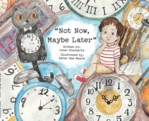 Seller image for Not Now, Maybe Later (Hardback or Cased Book) for sale by BargainBookStores