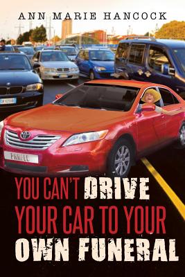 Bild des Verkufers fr You Can't Drive Your Car to Your Own Funeral (Paperback or Softback) zum Verkauf von BargainBookStores