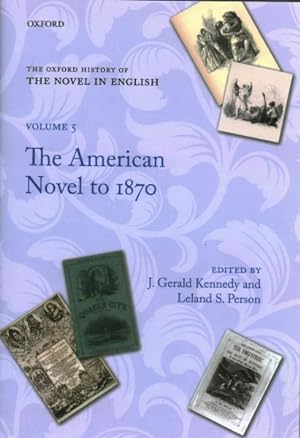 Seller image for Oxford History of the Novel in English : The American Novel to 1870 for sale by GreatBookPrices