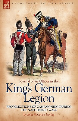 Image du vendeur pour Journal of an Officer in the King's German Legion: Recollections of Campaigning During the Napoleonic Wars (Paperback or Softback) mis en vente par BargainBookStores