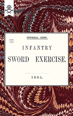 Seller image for Infantry Sword Exercise. 1895. (Paperback or Softback) for sale by BargainBookStores