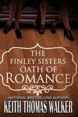 Seller image for The Finley Sisters' Oath of Romance (Paperback or Softback) for sale by BargainBookStores