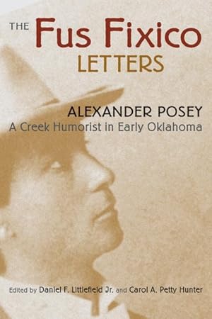 Seller image for Fus Fixico Letters : A Creek Humorist in Early Oklahoma for sale by GreatBookPrices